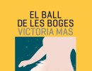 'El ball de les boges' de Victòria Mas al Club de Lectura del mes de març 'El ball de les boges' de Victòria Mas al Club de Lectura del mes de març