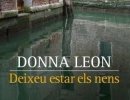 'Deixeu estar els nens' de Donna Leon al Club de Lectura de novel·la negra 'Deixeu estar els nens' de Donna Leon al Club de Lectura de novel·la negra