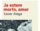 'Ja estem morts, amor' de Xavier Aliaga, al Club de Lectura de novembre