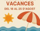 Tanquem per vacances del 18 al 25 d'agost