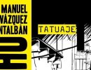 'Tatuaje' de Manel Vázquez Montalbán al Club de Lectura de Novel·la Negra 'Tatuaje' de Manel Vázquez Montalbán al Club de Lectura de Novel·la Negra