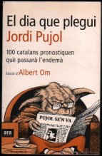 el dia que plegui jordi pujol el dia que plegui jordi pujol