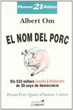 el nom del porc el nom del porc