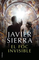 El Foc invisible  Javier Sierra   traducció de Josep Pelfort
