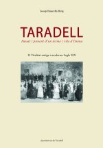 PORTADA: Taradell : passat i present d\'un terme i Vila d\'Osona. 2. Vitalitat antiga i moderna. Segle XIX PORTADA: Taradell : passat i present d\'un terme i Vila d\'Osona. 2. Vitalitat antiga i moderna. Segle XIX