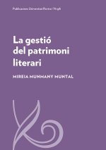 La gestió del patrimoni literari- mireia Munmany (OK)