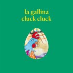 Portada La Gallina cluck cluck