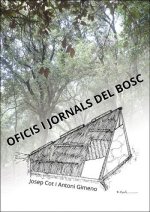 Oficis i jornals del bosc Oficis i jornals del bosc
