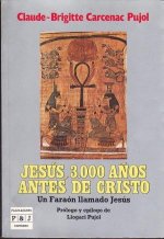 Jesús: 3000 años antes de Cristo Jesús: 3000 años antes de Cristo