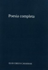 Eloi Creus poesia completa Eloi Creus poesia completa