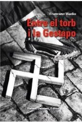 Entre el torb i la gestapo