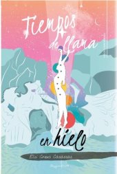 Portada \'Tiempos de llama en hielo\'