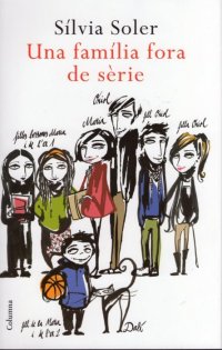 Una família fora de sèrie