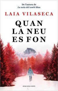 quan la neu es fon quan la neu es fon
