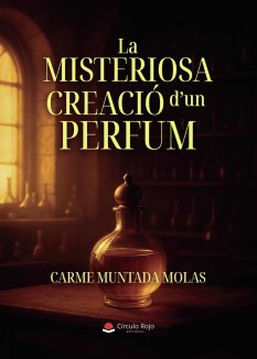 Portada_La misteriosa creació d\'un perfum