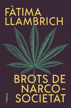 PORTADA Brots de Narco societat Fàtima Llambrich