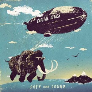 CAPITAL-CITIES-Safe-and-sound.jpg