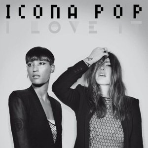 ICONA-POP-I-love-it.jpg