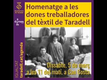 Homenatge a les dones treballadores del tèxtil a Taradell