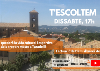 Dissabte, a 'T'escoltem', repassarem com queda la vida cultural i esportiva dels propers mesos