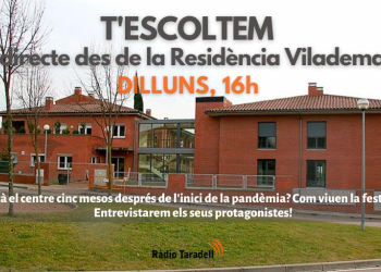 Dilluns, Ràdio Taradell farà un programa especial des de la Residència Vilademany