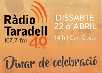 Ràdio Taradell celebrarà el 40è aniversari amb un gran dinar el 22 d'abril