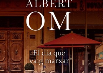 'El dia que vaig marxar', nou llibre d'Albert Om 'El dia que vaig marxar', nou llibre d'Albert Om