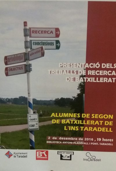 Presentació dels treballs de recerca de Batxillerat de l'INS Taradell Presentació dels treballs de recerca de Batxillerat de l'INS Taradell