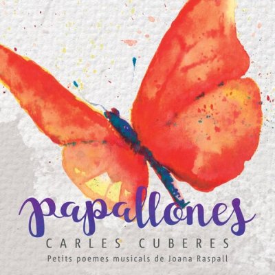 'Papallones', poemes musicats de Joana Raspall