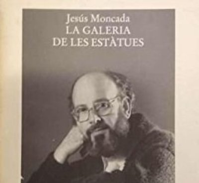 Club de Lectura i xerrada sobre 'La galeria de les estàtues' de Jesús Moncada Club de Lectura i xerrada sobre 'La galeria de les estàtues' de Jesús Moncada