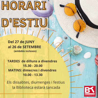 Horari d'estiu a la Biblioteca Horari d'estiu a la Biblioteca