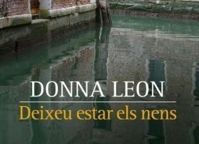 'Deixeu estar els nens' de Donna Leon al Club de Lectura de novel·la negra 'Deixeu estar els nens' de Donna Leon al Club de Lectura de novel·la negra