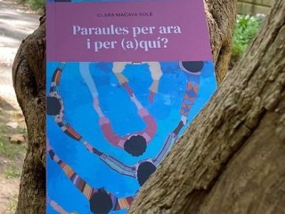 Presentació del llibre 'Paraules per ara i per (a)qui? ' de Clara Macaya Presentació del llibre 'Paraules per ara i per (a)qui? ' de Clara Macaya