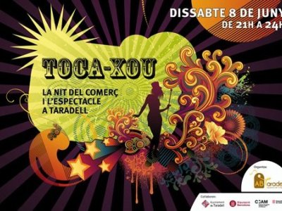 Toca-Xou, la nit del comerç i l'Espectacle Toca-Xou, la nit del comerç i l'Espectacle