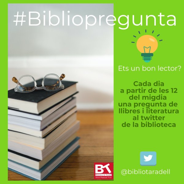 Participa a la Bibliopregunta, un qüestionari per posar a prova els teus coneixements sobre llibres Participa a la Bibliopregunta, un qüestionari per posar a prova els teus coneixements sobre llibres