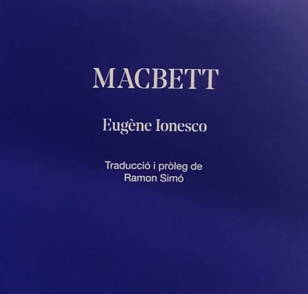 'Macbett', d’Eugène Ionesco, al Club de Lectura del mes de març