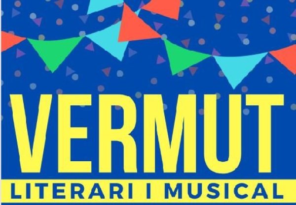 Vermut literari i musical per festa major Vermut literari i musical per festa major
