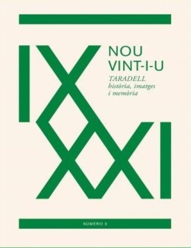 NOU VINT-I-U TARADELL història, imatges i memòria. Volum 3.