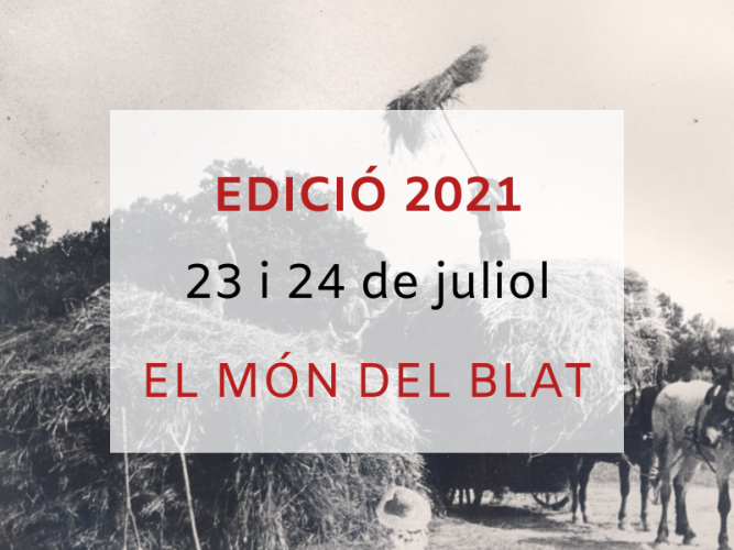 Jornades de Patrimoni 2021 / El món del blat