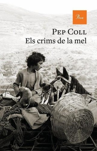 'Els crims de la mel' de Pep Coll