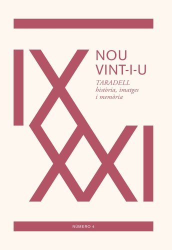 NOU VINT-I-U TARADELL història, imatges i memòria. Volum 4