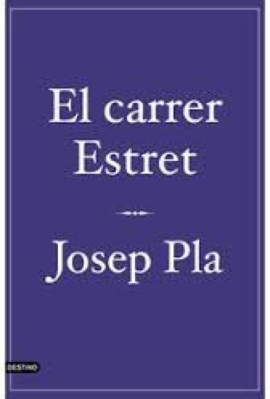 Carrer estret Carrer estret